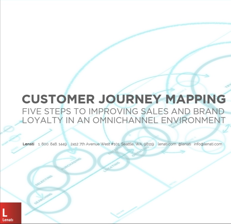 Customer Journey Mapping: Five Steps to Improving Sales and Brand Loyalty in an Omnichannel Environment