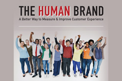 The Human Brand: A Better Way to Measure & Improve Customer Experience