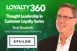 Loyalty360 Thought Leadership Series | Rick Boubelik, Epsilon