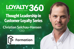 Loyalty360 Thought Leadership Series | Christian Selchau-Hansen, Formation
