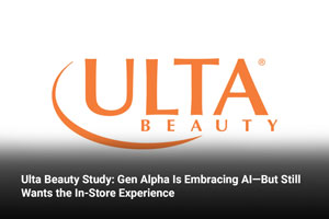 Ulta Beauty Study: Gen Alpha Is Embracing AI—But Still Wants the In-Store Experience 