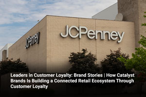 Leaders in Customer Loyalty: Brand Stories | How Catalyst Brands Is Building a Connected Retail Ecosystem Through Customer Loyalty