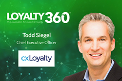 Loyalty360 Thought Leadership Series: Todd Siegel, CEO, cxLoyalty