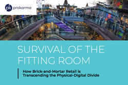 Survival Of The Fitting Room: How Brick-and-Mortar Retail Is Transcending The Physical-Digital Divide