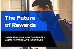The Future of Rewards: Understanding How Consumers Value Rewards And Incentives