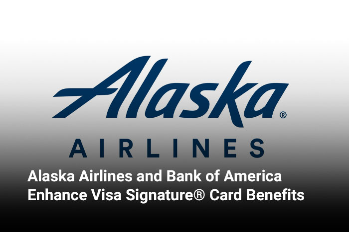 Alaska Airlines and Bank of America Enhance Visa Signature® Card Benefits 