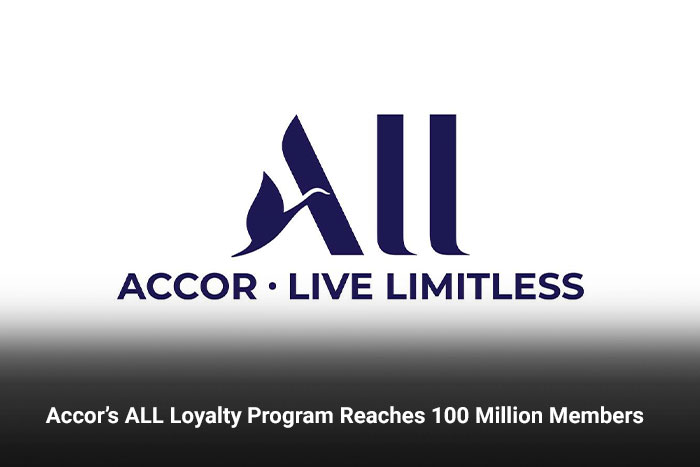 Accor’s ALL Loyalty Program Reaches 100 Million Members