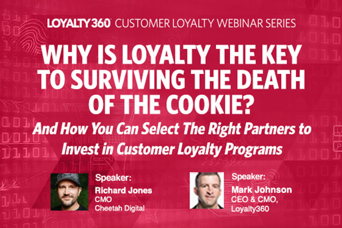 Free Webinar Looks at How Loyalty is the Key to Surviving the ‘Death of the Cookie’