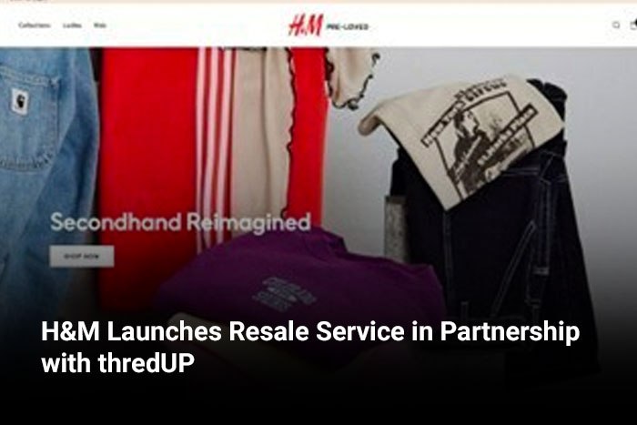H&M Launches Resale Service in Partnership with thredUP 