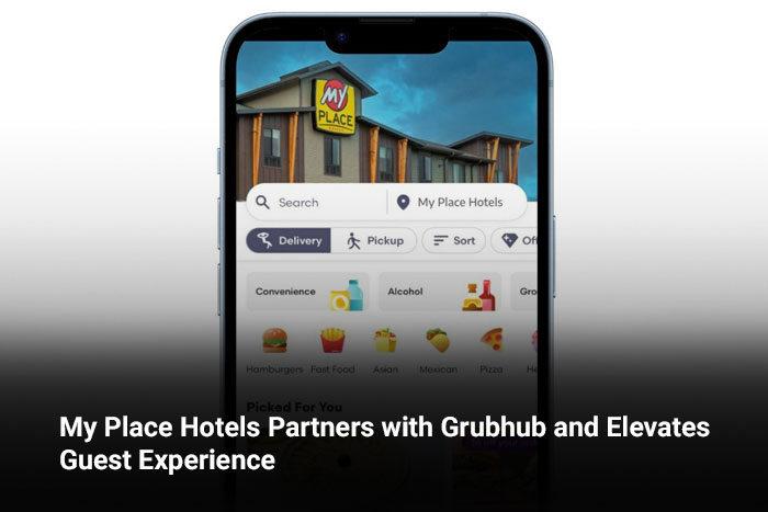 My Place Hotels Partners with Grubhub and Elevates Guest Experience 