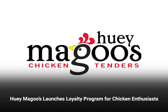 Huey Magoo’s Launches Loyalty Program for Chicken Enthusiasts
