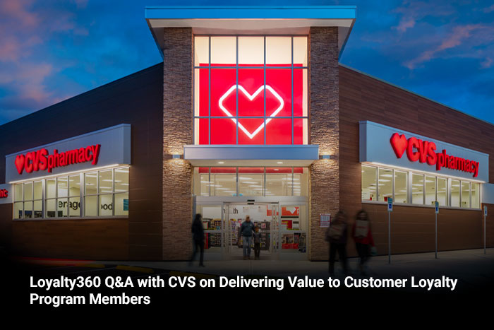 Loyalty360 Q&A with CVS on Delivering Value to Customer Loyalty Program Members