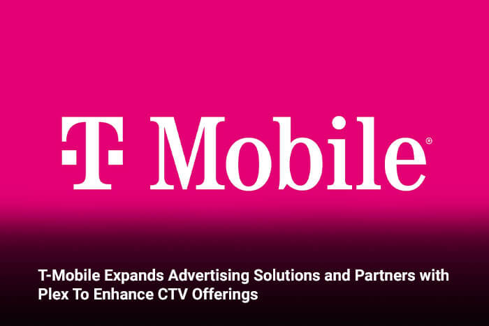 T-Mobile Expands Advertising Solutions and Partners with Plex To Enhance CTV Offerings