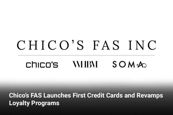 Chico’s FAS Launches First Credit Cards and Revamps Loyalty Programs