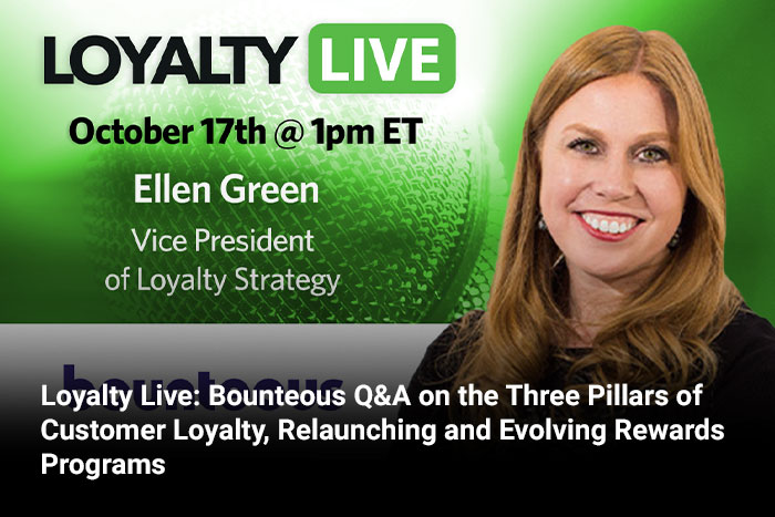 Loyalty Live: Bounteous Q&A on the Three Pillars of Customer Loyalty, Relaunching and Evolving Rewards Programs