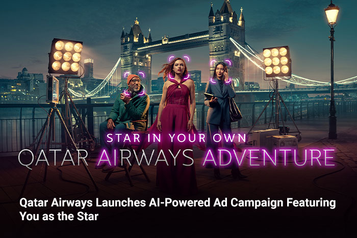 Qatar Airways Launches AI-Powered Ad Campaign Featuring You as the Star 