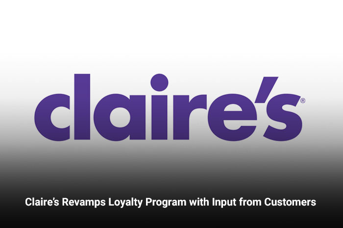 Claire’s Revamps Loyalty Program with Input from Customers  