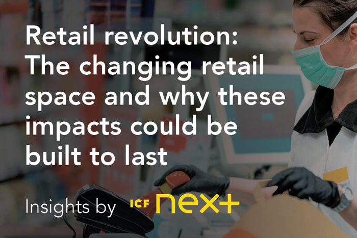Retail Revolution: The Changing Retail Space and Why These Impacts Could Be Built to Last