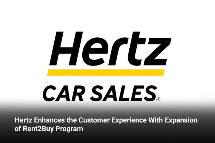 Hertz Enhances the Customer Experience With Expansion of Rent2Buy Program