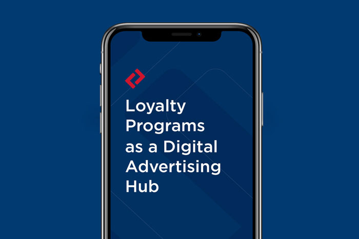 Loyalty Programs as a Digital Advertising Hub