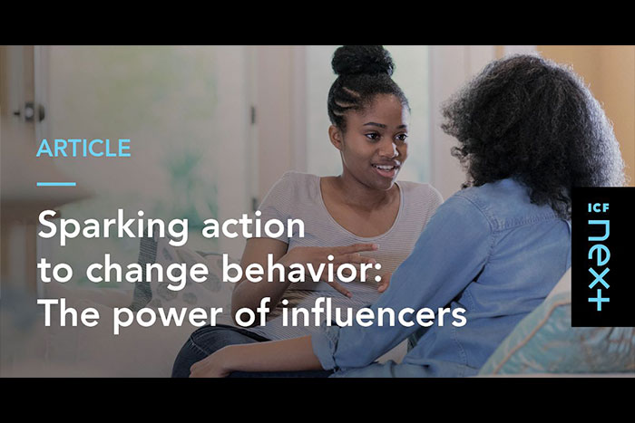 Sparking Action to Change Behavior: The Power of Influencers