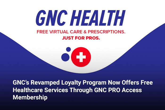 GNC’s Revamped Loyalty Program Now Offers Free Healthcare Services Through GNC PRO Access Membership  