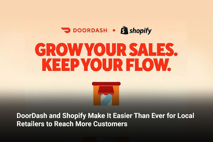 DoorDash and Shopify Make It Easier Than Ever for Local Retailers to Reach More Customers 