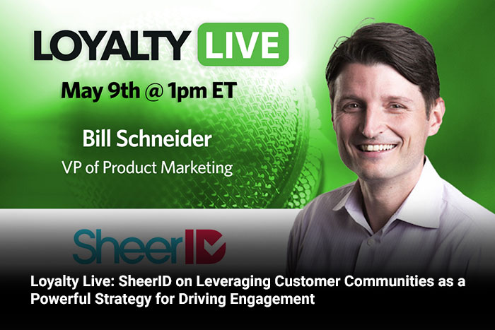 Loyalty Live: SheerID on Leveraging Customer Communities as a Powerful Strategy for Driving Engagement 