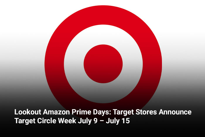 Lookout Amazon Prime Days: Target Stores Announce Target Circle Week July 9 – July 15 