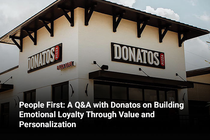 People First: A Q&A with Donatos on Building Emotional Loyalty Through Value and Personalization 