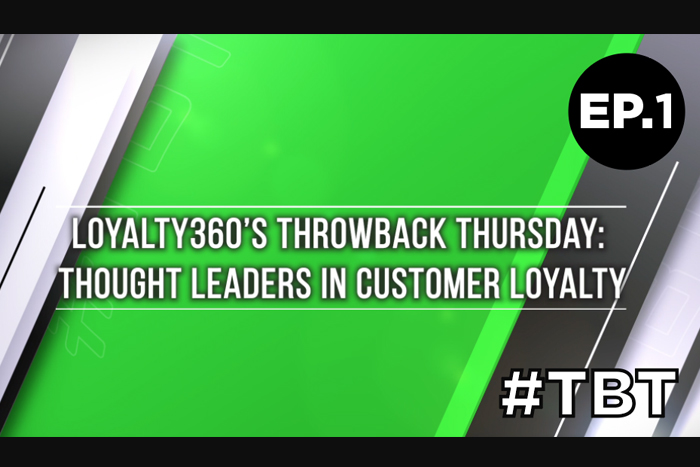 Loyalty360 Throwback Thursday | Thought Leaders in Customer Loyalty – Episode 1