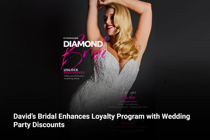 David’s Bridal Enhances Loyalty Program with Wedding Party Discounts  