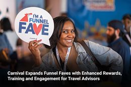 Carnival Expands Funnel Faves with Enhanced Rewards, Training and Engagement for Travel Advisors 