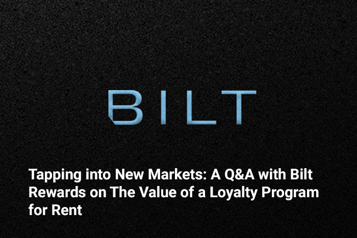 Tapping into New Markets: A Q&A with Bilt Rewards on The Value of a Loyalty Program for Rent 
