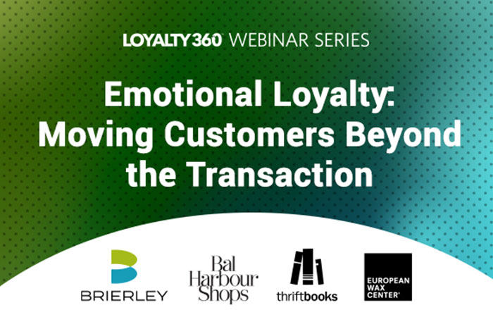 Emotional Loyalty: Moving Customers Beyond the Transaction | Loyalty360 Webinar with Brierley, Featuring European Wax Center, Thirftbooks, and Bal Harbour Shops
