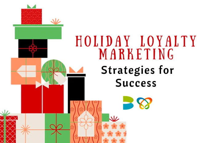 Holiday Loyalty Marketing: Strategies for Success