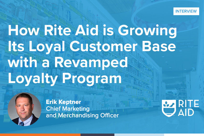 How Rite Aid is Growing Its Loyal Customer Base – featuring Erik Keptner