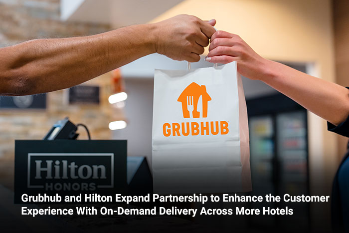 Grubhub and Hilton Expand Partnership to Enhance the Customer Experience with On-Demand Delivery Across More Hotels 