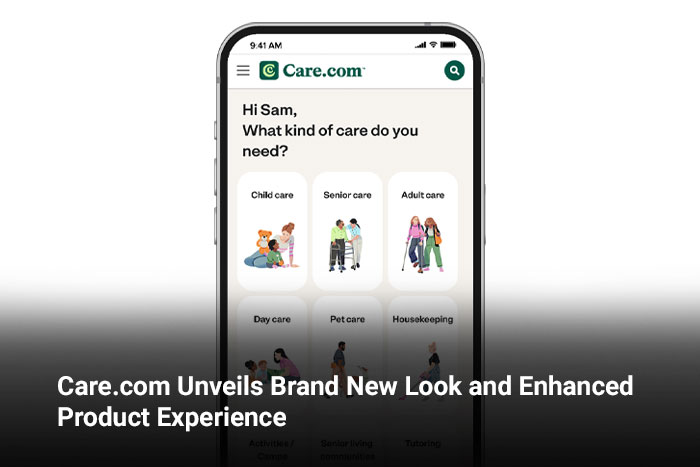 Care.com Unveils Brand New Look and Enhanced Product Experience