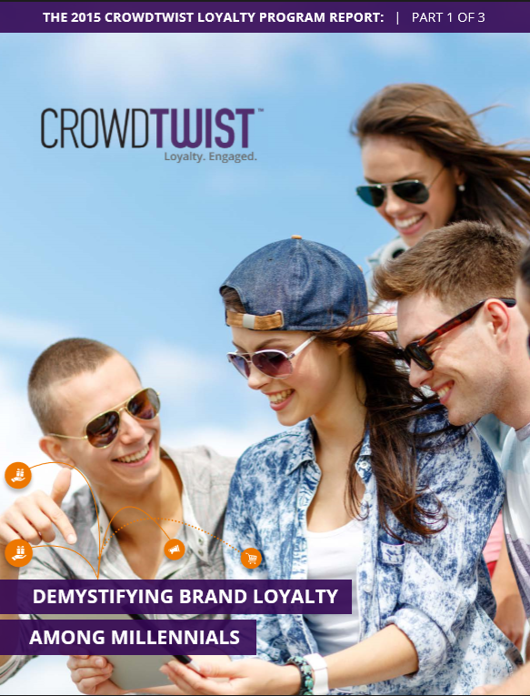 The 2015 CrowdTwist Loyalty Program Report Part 1 of 3