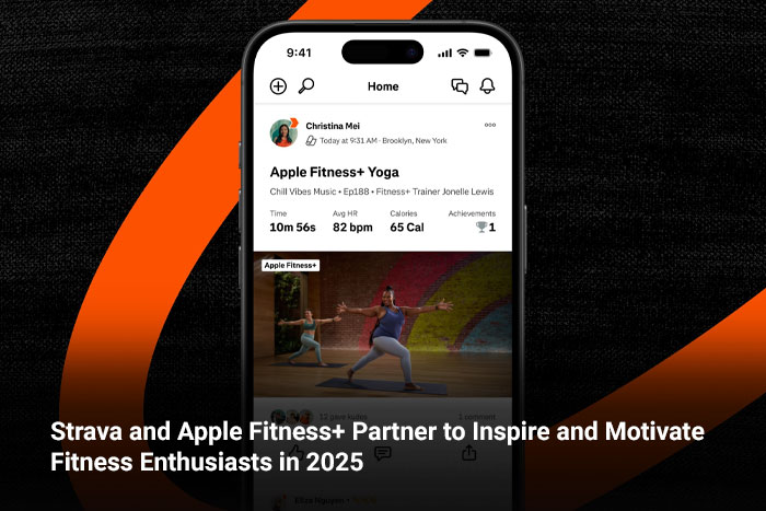 Strava and Apple Fitness+ Partner to Inspire and Motivate Fitness Enthusiasts in 2025 