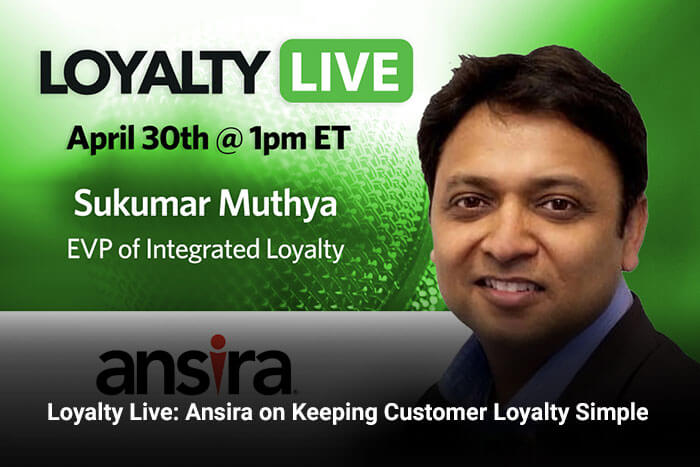 Loyalty Live: Ansira on Keeping Customer Loyalty Simple 