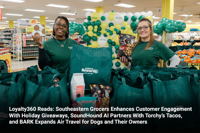 Loyalty360 Reads: Southeastern Grocers Enhances Customer Engagement with Holiday Giveaways, SoundHound AI Partners with Torchy’s Tacos, and BARK Expands Air Travel for Dogs and Their Owners 