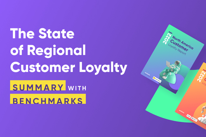 State of Loyalty & Benchmarks – 2022 Regional Customer Loyalty Reports