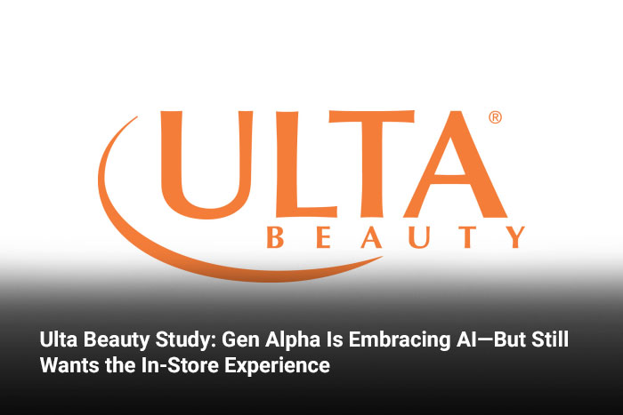 Ulta Beauty Study: Gen Alpha Is Embracing AI—But Still Wants the In-Store Experience 