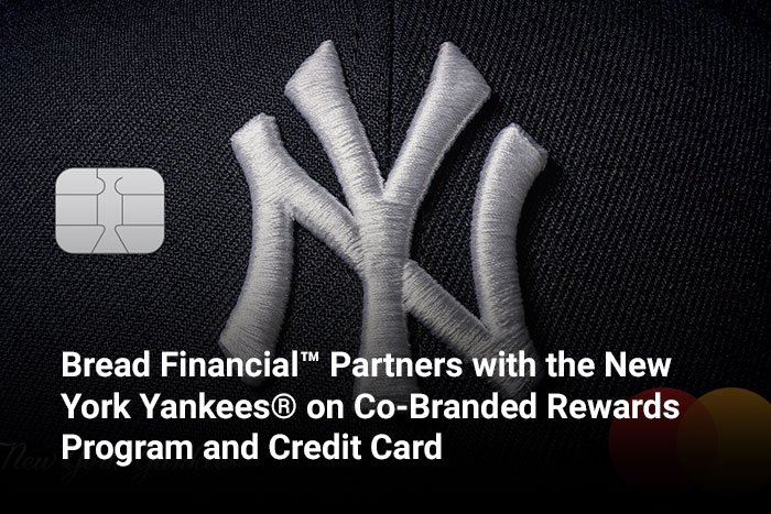 Bread Financial™ Partners with the New York Yankees® on Co-Branded Rewards Program and Credit Card 
