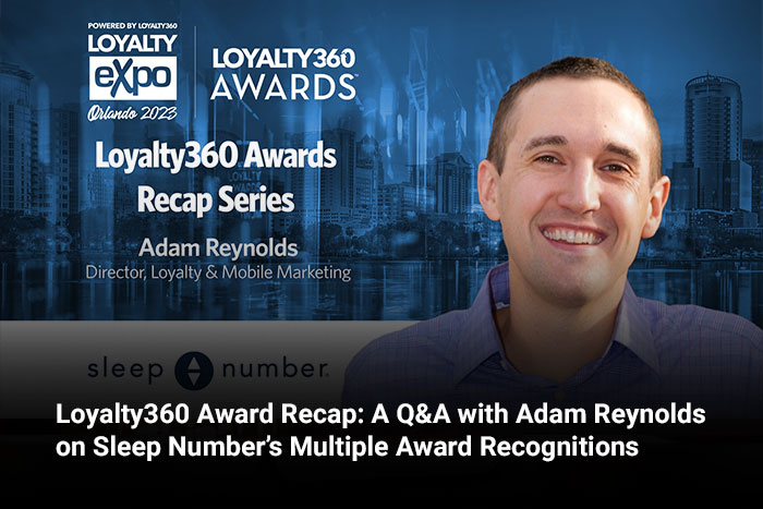 Loyalty360 Award Recap: A Q&A with Adam Reynolds on Sleep Number’s Multiple Award Recognitions