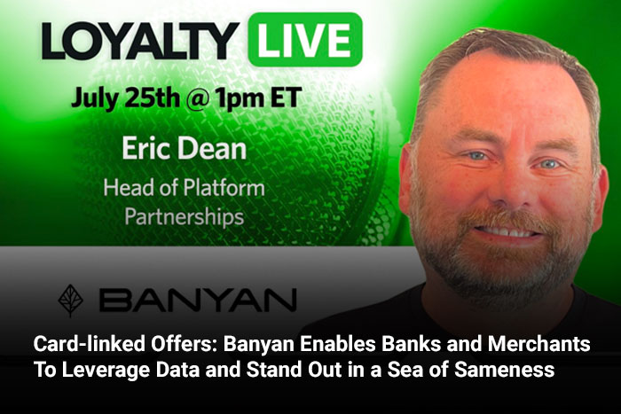 Card-linked Offers: Banyan Enables Banks and Merchants To Leverage Data and Stand Out in a Sea of Sameness  