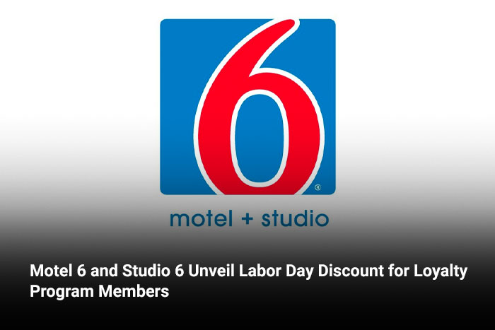 Motel 6 and Studio 6 Unveil Labor Day Discount for Loyalty Program Members  