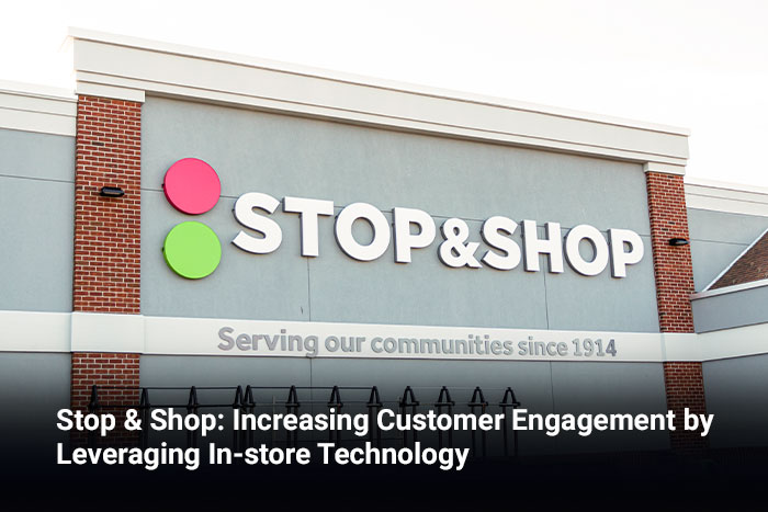 Stop & Shop: Increasing Customer Engagement by Leveraging In-store Technology 